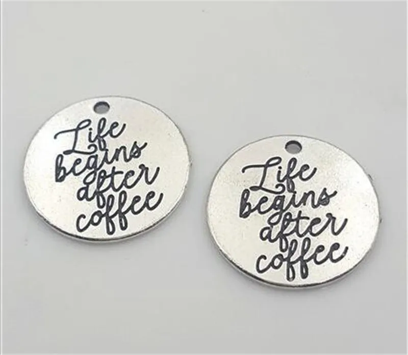 

10 Pieces/Lot 25mm words life begins after coffee round disc charm life charms pendant