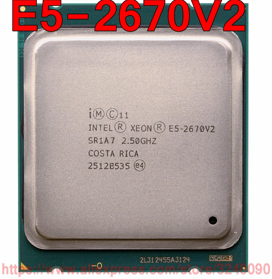Intel Xeon Cpu E5-2670v2 Sr1a7 2.50ghz 10-core 25m Lga2011 E5 2670v2  Processor E5-2670 V2 Free Shipping Speedy Ship Out - Cpus - AliExpress