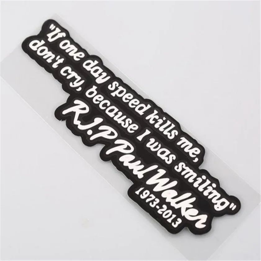 

Car-styling accessories Paul Walker Quote Memorial Car Sticker Graphic Car Decal