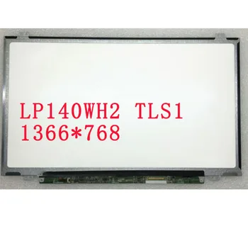 

Free shipping LP140WH2 TLS1 B140XTN02 N140BGE-LB2 LTN140AT20 LTN140AT28 N140B6-L06 HB140WX1-300 B140XW03 V.0 laptop screen