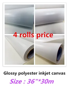 

4 Rolls of 36"*30m Glossy polyester printing blank canvas roll for pigment/Dye /UV printer