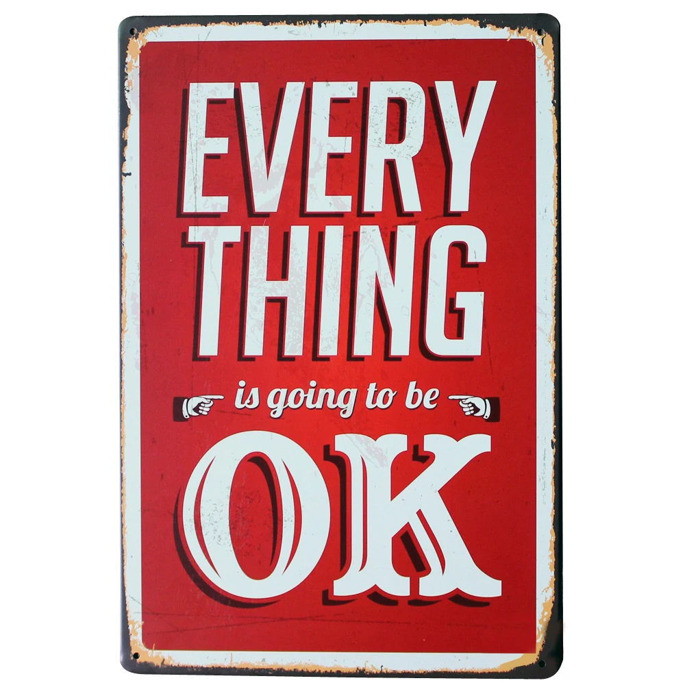 

EVERYTHING is going to be OK Metal Wall Decor Plaque Tin Vintage Sign language Motto letter Board SPM10-3 20x30cm