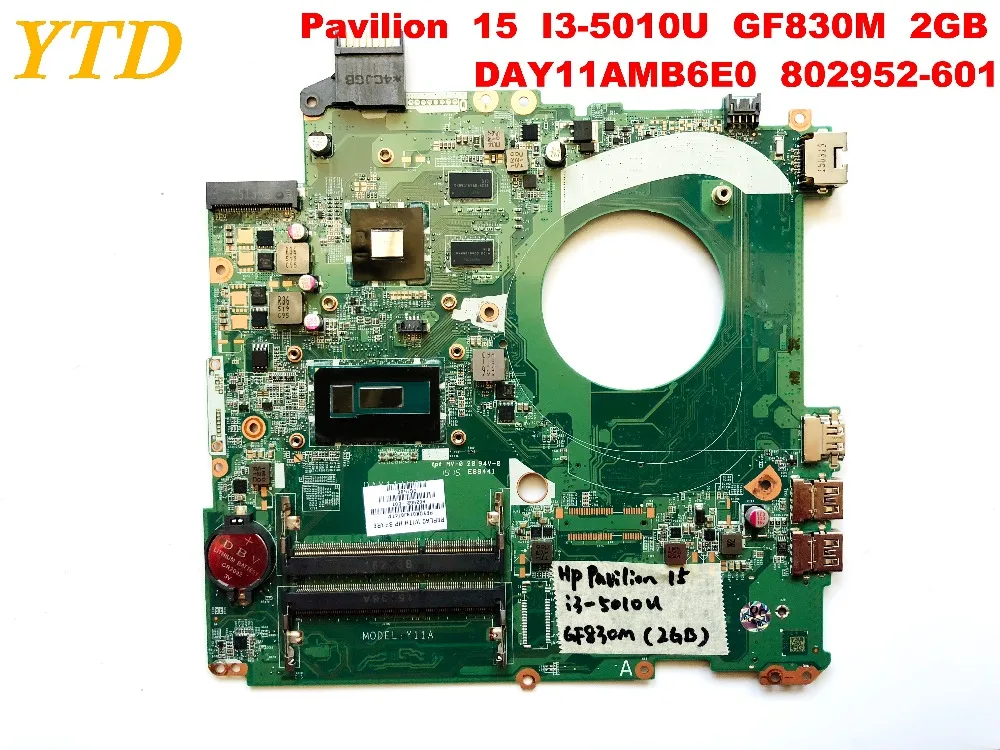 Оригинальная материнская плата для ноутбука hp Pavilion 15 I3-5010U GF830M 2GB DAY11AMB6E0 802952-601 протестированная хорошая