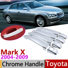 Для Toyota Mark X X120 2003~ 2009 хромированные внешние дверные ручки крышки наклейки на автомобиль отделка Набор 2004 2005 2006 2007 2008