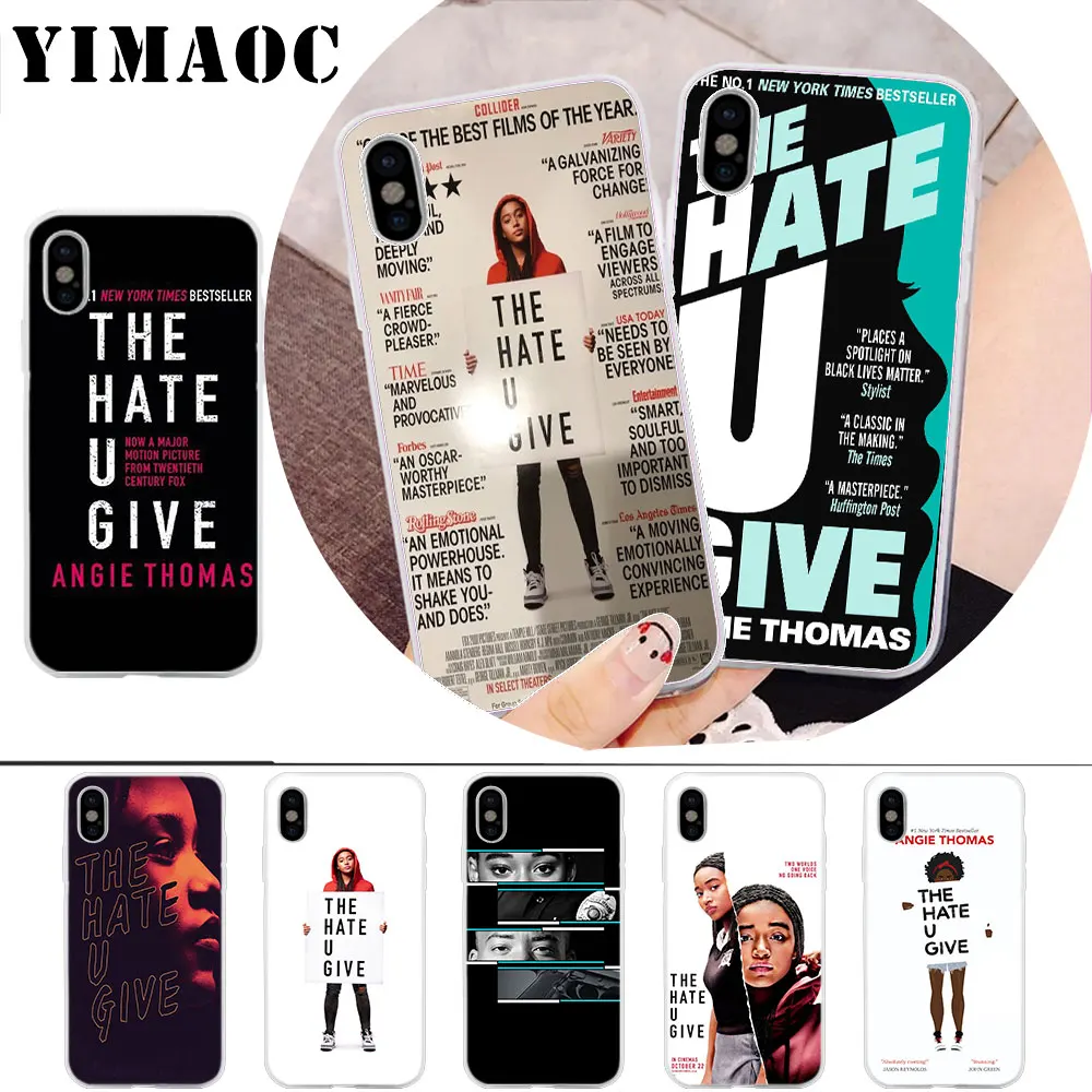 

YIMAOC The Hate U Give Soft Silicone Case for iPhone X r s Xr Xs Max 8 7 6S 6 Plus 5 5s SE