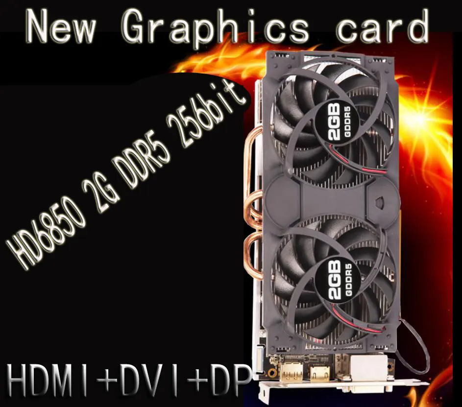 New Graphics card HD6850 2G DDR5 256bit independent game video card HDMI+DVI free shipping