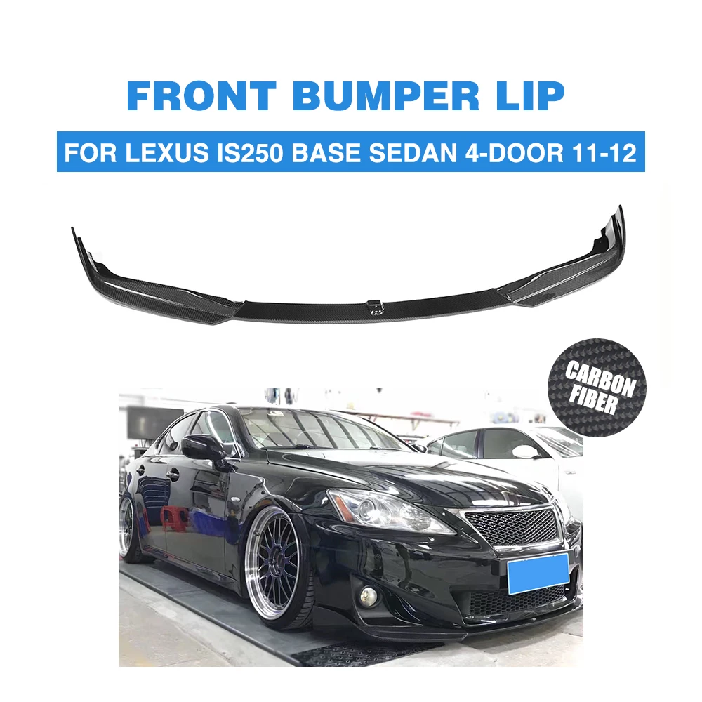 Carbon Fiber Front Lip Spoiler Chin Head Bumper Exterior Mudguard For LEXUS IS250 Base Sedan 4-Door 2011-2012 Car Tuning Parts Carbon Fiber Front Lip Spoiler Chin Head Bumper Exterior Mudguard For LEXUS IS250 Base Sedan 4-Door 2011-2012 Car Tuning Parts