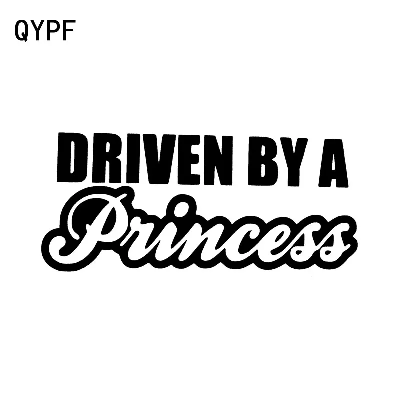 

QYPF 16.7cm*7.4cm Fashion Fun Driven By A Princess Vinyl Car Window Sticker Decal Black Silver Decoration C15-1247