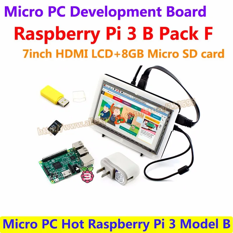 Микро ПК Горячая Raspberry Pi 3 Model B с 7 дюймовый HDMI ЖК-дисплей+ 8 Гб Micro SD карта+ двухцветная Кольцевая вспышка чехол+ Мощность адаптер = Raspberry Pi 3 Модель B пакет F