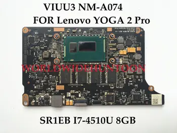 

High quality VIUU3 NM-A074 FOR Lenovo YOGA 2 Pro laptop Motherboard SR1EB I7-4510U DDR3L 100% Fully Tested