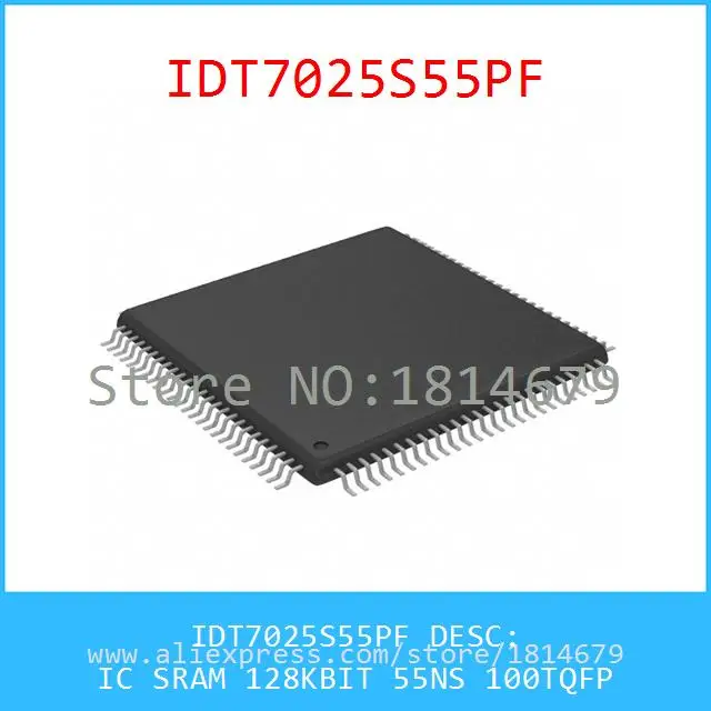 1PCS/lot IDT7025S55PF IC SRAM 128KBIT 55NS 100TQFP 7025 IDT7025 |
