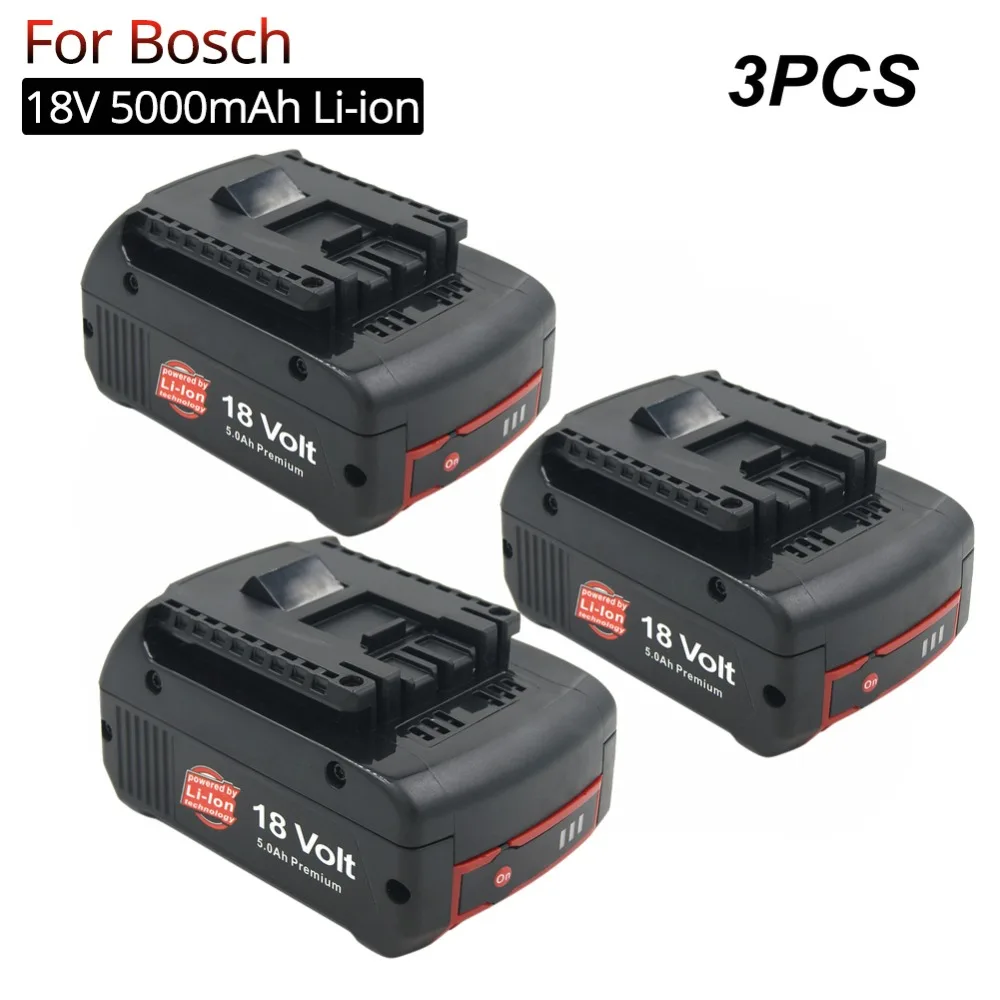 

3PCS valued 5000mAh Li-ion 18V Replacement Rechargeable Battery for Bosch Cordless Power Tools GSR 18V-Li BAT609 BAT622 BAT620
