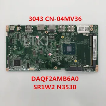 

High quality For 20 3043 Laptop motherboard CN-04MV36 04MV36 4MV36 DAQF2AMB6A0 With SR1W2 N3530 CPU 100% full Tested