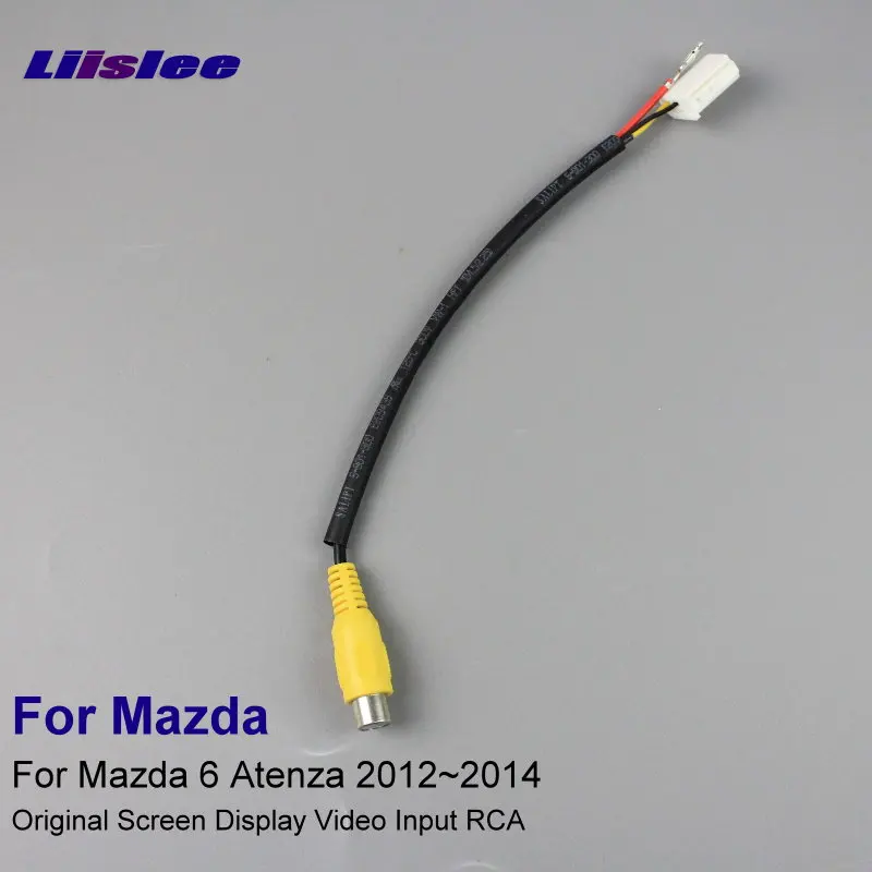 Liislee Původní displej Vstup RCA drátu pro Mazdu 6 pro Mazda6 Atenza 2012 ~ 2014 Zadní zadní kamerový adaptér Kabel adaptéru