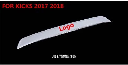 For Nissan KICKS Stainless steel /ABS Chrome CAR Above Rear Trunk Lid Cover Trim Fits - Цвет: See diagram