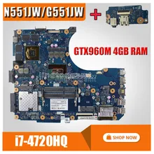 Placa de envío + N551JW G551JW placa base de ordenador portátil para For Asus G551JM N551J N551JW N551JM placa base de prueba 100% ok GTX960M 4GB i7-4720HQ