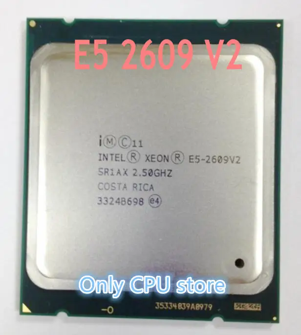 Бесплатная доставка E5 2609 V2 оригинальный Intel Xeon E5-2609V2 (2 5 ГГц/10 МБ/80 Вт/4 ядра) FCLGA2011 CPU