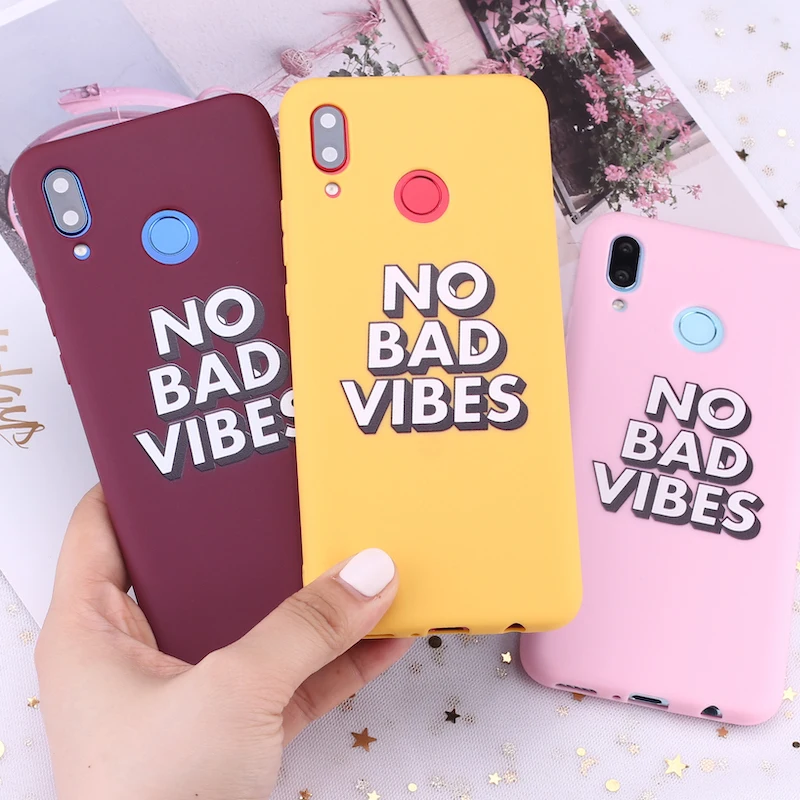 

For Huawei Honor Mate 10 20 Nova P20 P30 P Smart No Bad Vibes Party Girl Candy Silicone Phone Case Cover Capa Fundas Coque