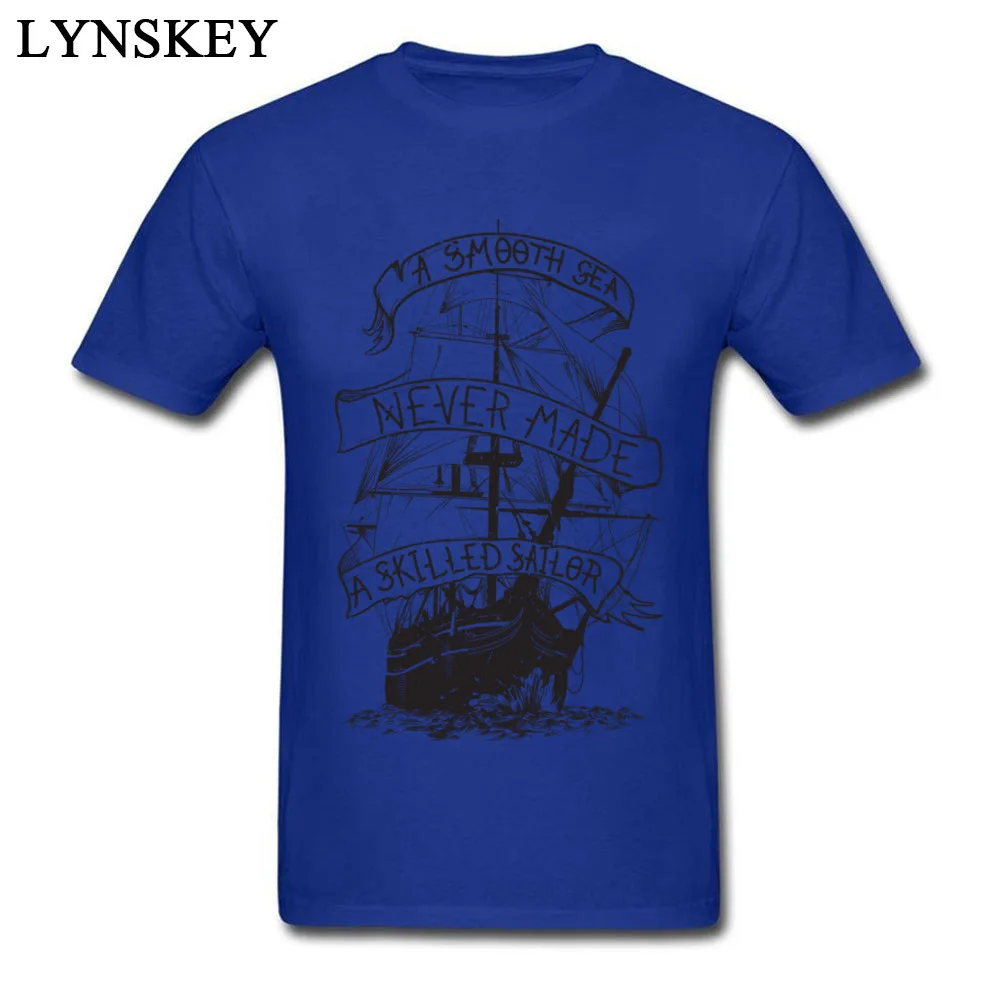 100% Cotton Male Short Sleeve Tops Shirts Printed On Leisure Summer/Autumn T-Shirt Summer Retro O Neck Tee-Shirt Top Quality A smooth sea never made a skilled sailor blue