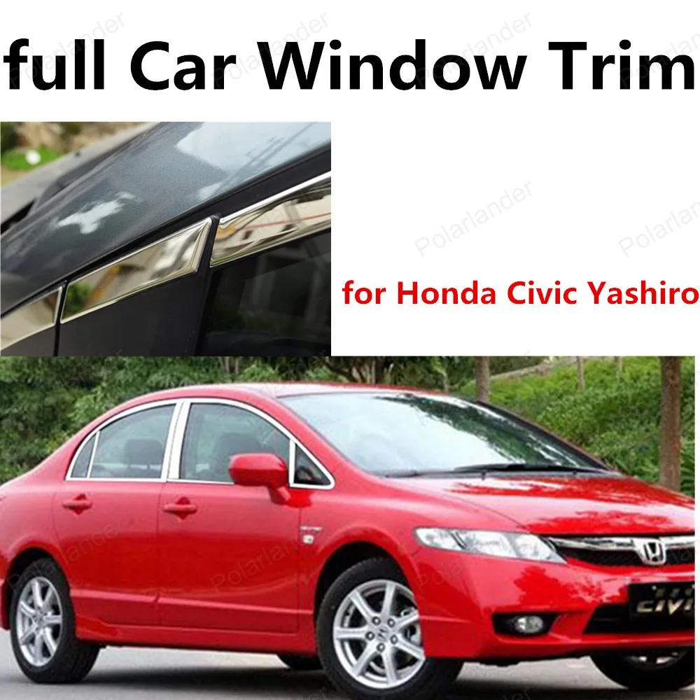 Стайлинг автомобиля для H-onda Civic Yashiro полное окно планки с колонной из нержавеющей