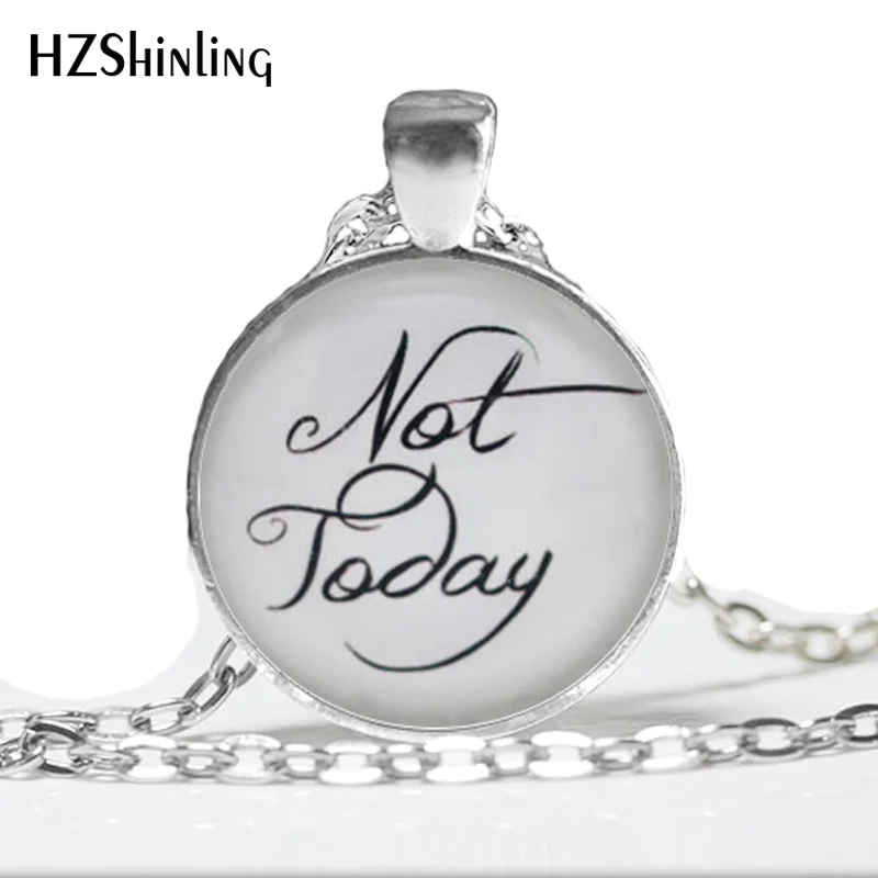 

Necklaces Pendants Vintage Game of Thrones Necklace Game of Thrones 'Not Today' Quote Necklace Art Glass Quote Jewelry HZ1