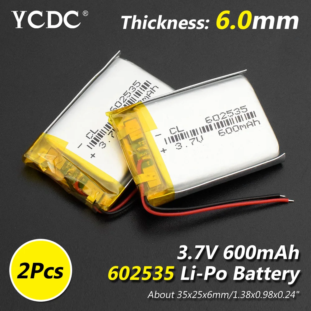 

Model 602535 3.7v 600mAh li-ion Lipo cells Lithium Li-Po Polymer Rechargeable Battery For Car DVR Tachograph Bluetooth speaker
