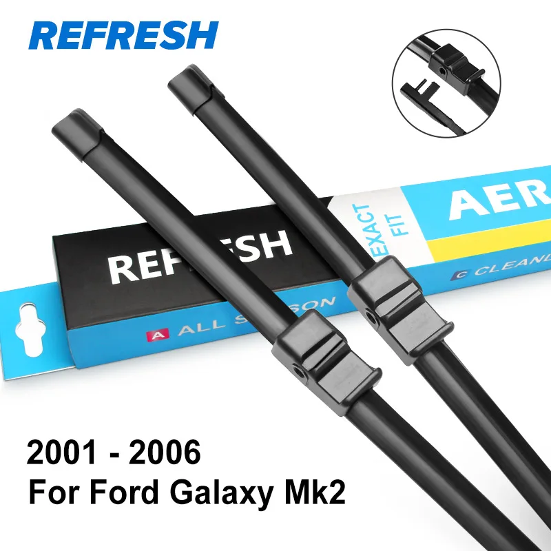 REFRESH Щетки стеклоочистителя для Ford Galaxy Fit Heavy Duty Hook / Side Pin / кнопка / зажимной язычок Модель Год с 1995 по год - Цвет: 2001 - 2006 ( Mk2 )