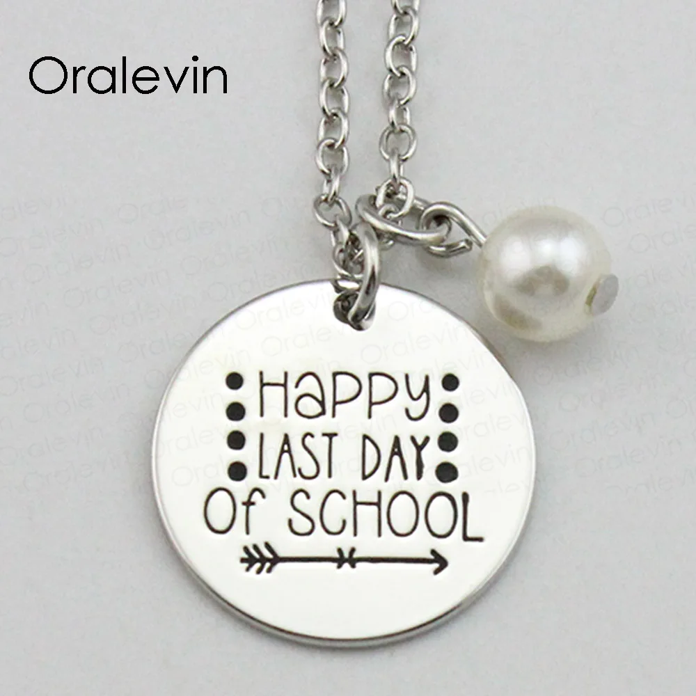 HAPPY LAST DAY OF SCHOOL Inspirational Hand Stamped Engraved Custom Pendant Female Necklace Fashion Jewelry 10Pcs/Lot #LN2072 | Украшения и