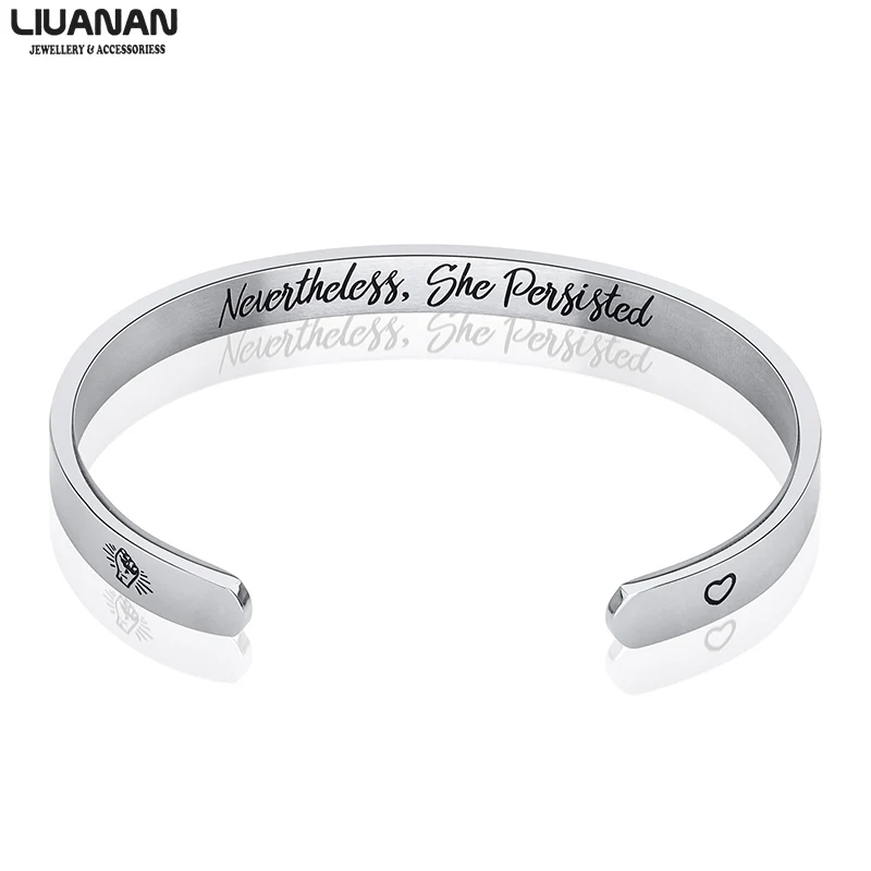 Nevertheless She Persisted Cuff Bracelet Feminism Feminist Pantsuit Nation Solidarity Unity Political Affirmation Cuff Bangle - Metal Color: Sliver