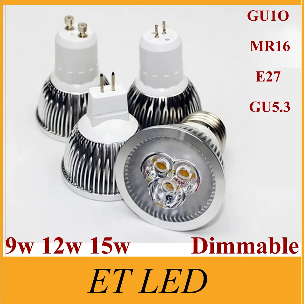 

High power Led Lamp 9W 12W 15W Dimmable GU10 MR16 E27 E14 GU5.3 B22 Led spot Light Spotlight bulb downlight lighting UL FREE DHL