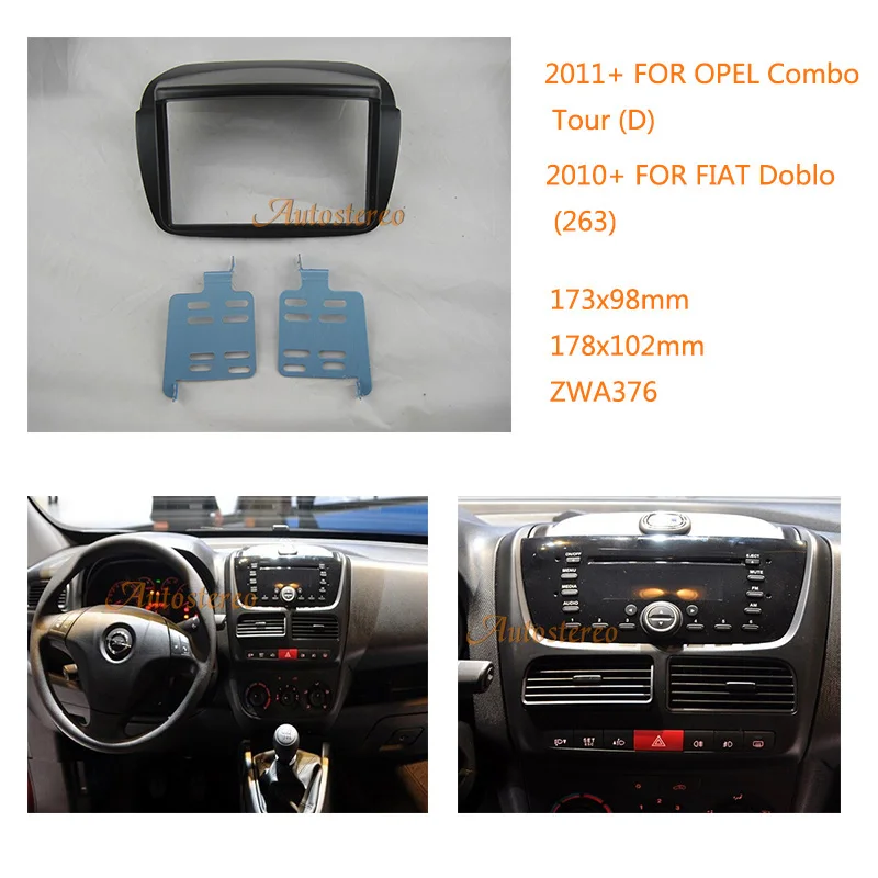 

Car Radio fascia Trim kit for FIAT Doblo (263) 2010+,for OPEL Combo Tour (D) 2011+
