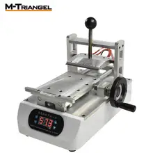 М-Triangel 7 дюймов поляризатор жидкость для снятия 200 W lcd OCA машина для удаления клея для ЖК-дисплей клеевая форма для Iphone 6 S 6 7 S Xiaomi huawei чехол для телефона