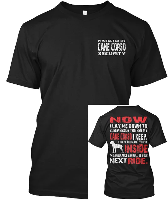 Cane Corso Security Protected By Now I Lay Me Down Popular Tagless Tee