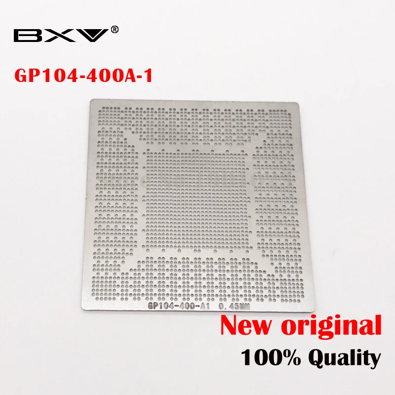 

Direct heating N17E-G2-A1 N17E-G3-A1 N17P-G1-B-KC-A1 GP104-200-A1 GP104-300-A1 GP104-400-A1 GP106-300-A1 GP106-400-A1 stencil