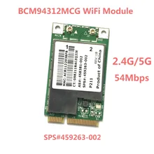 BCM4312 BCM94312MCG MINI PCI-E WI-FI Беспроводной карты для hp dv4 dv5 dv7 CQ45 CQ40 6730b 2530 SPS 459263-002