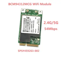 BCM4312 BCM94312MCG MINI PCI-E WI-FI Беспроводной карта для HP dv4 dv5 dv7 CQ45 CQ40 6730b 2530 SPS 459263-002