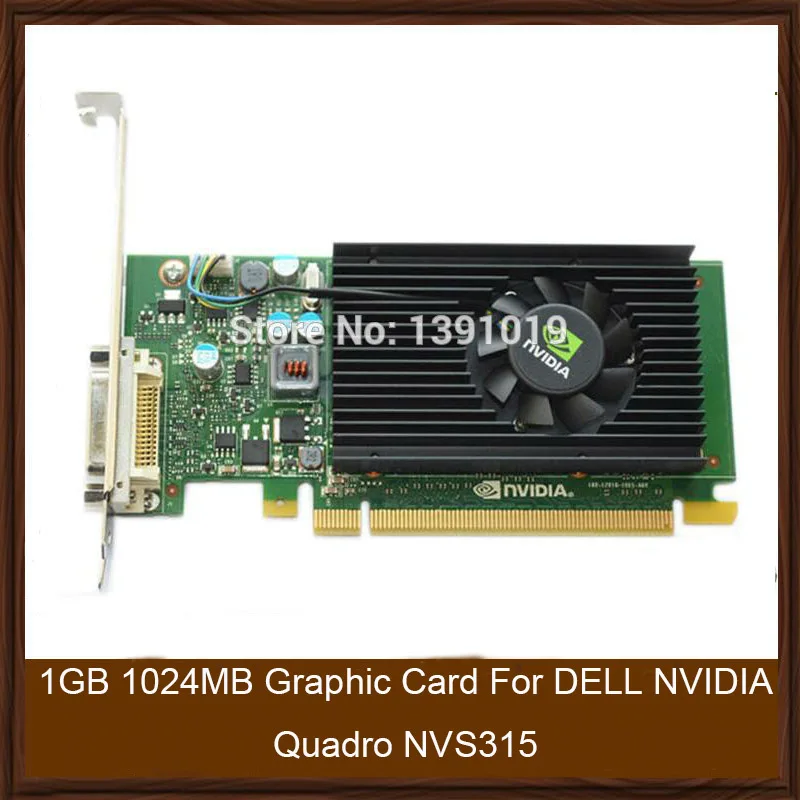  Original Genuine 1GB 1024MB Graphic Card For DELL NVIDIA Quadro NVS315 Display Video Card GPU Replacement Tested Working 