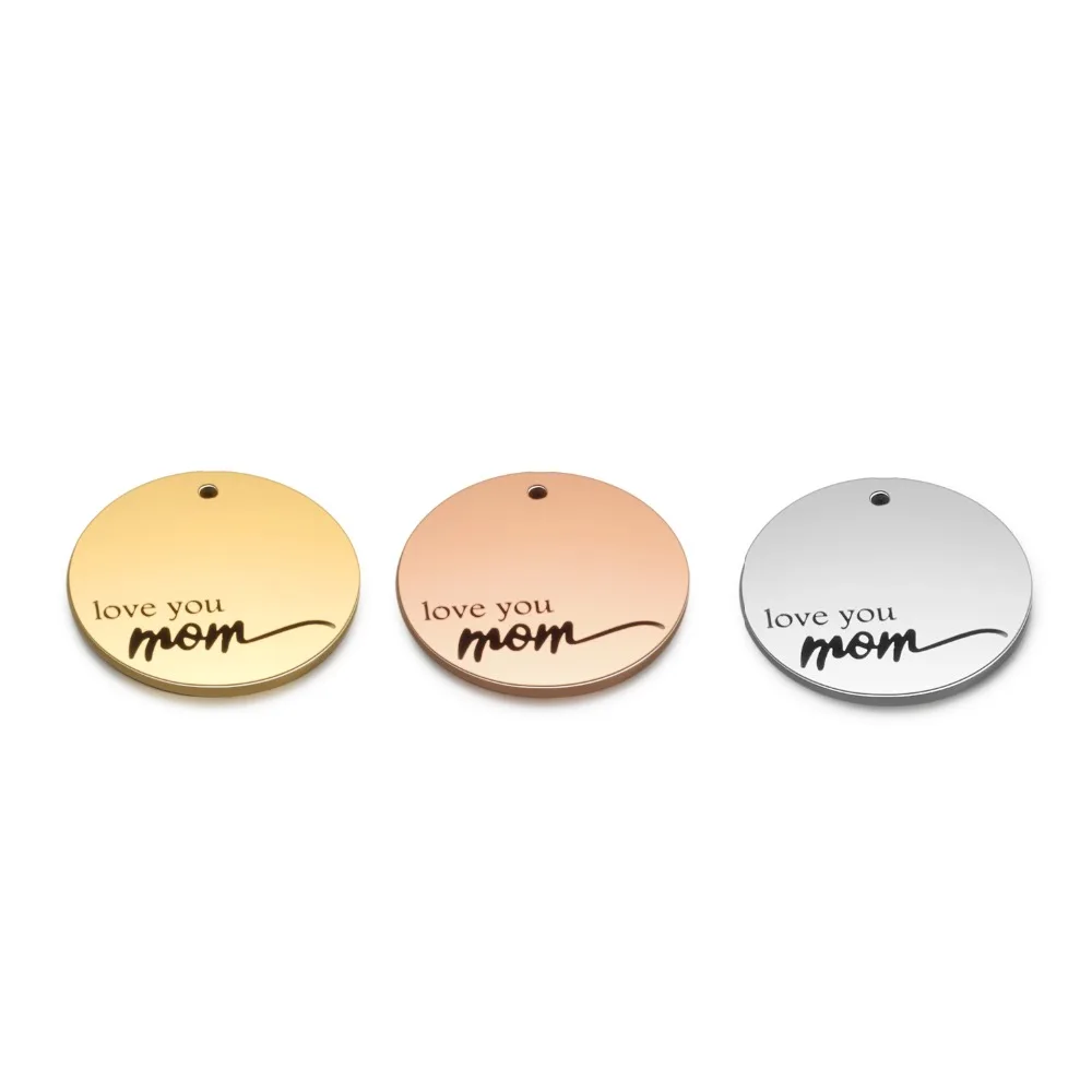 10pcs/lot 22mm Gold& Rose Gold Color DIY Pendant Circle Charm Laser "love you mom" Fashion Stainless Steel Jewelry Accessories