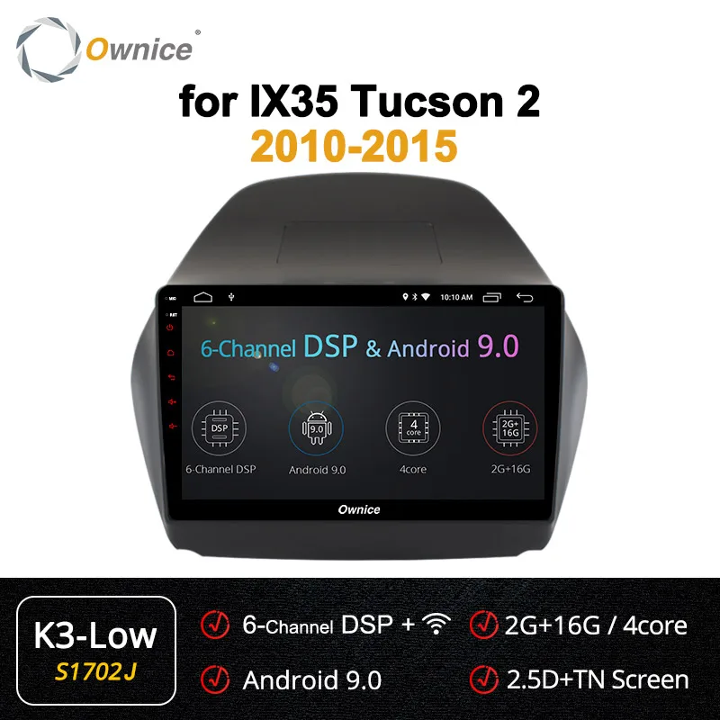 Ownice K1 K2 K3 k5 k6 2Din Octa Core 4G DSP 360 панорама Android 9,0 автомобиль радио плеер для hyundai IX35 2010- навигация GPS, DVD - Цвет: S1702 K3-Low