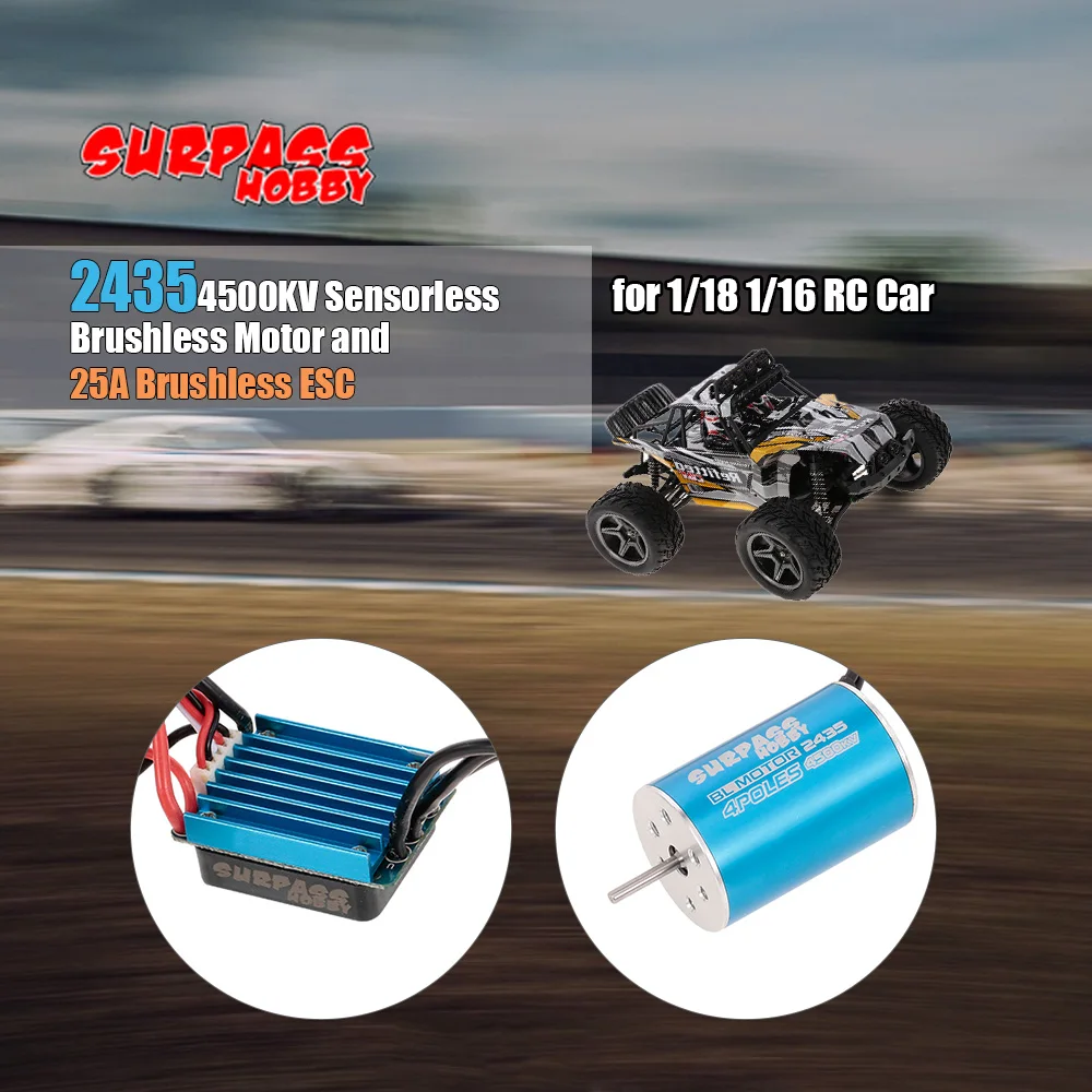 

RC Car SURPASS HOBBY 2435 4500KV Sensorless Brushless Motor 25A Brushless ESC for 1:18 1:16 RC Car