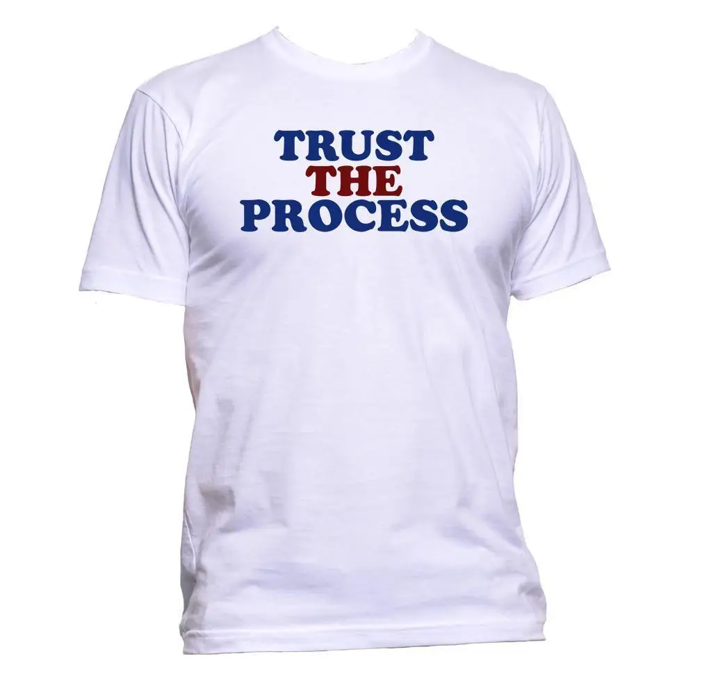 Новинка 2019 Мужская футболка Trust The Process мужская и женская модная унисекс со
