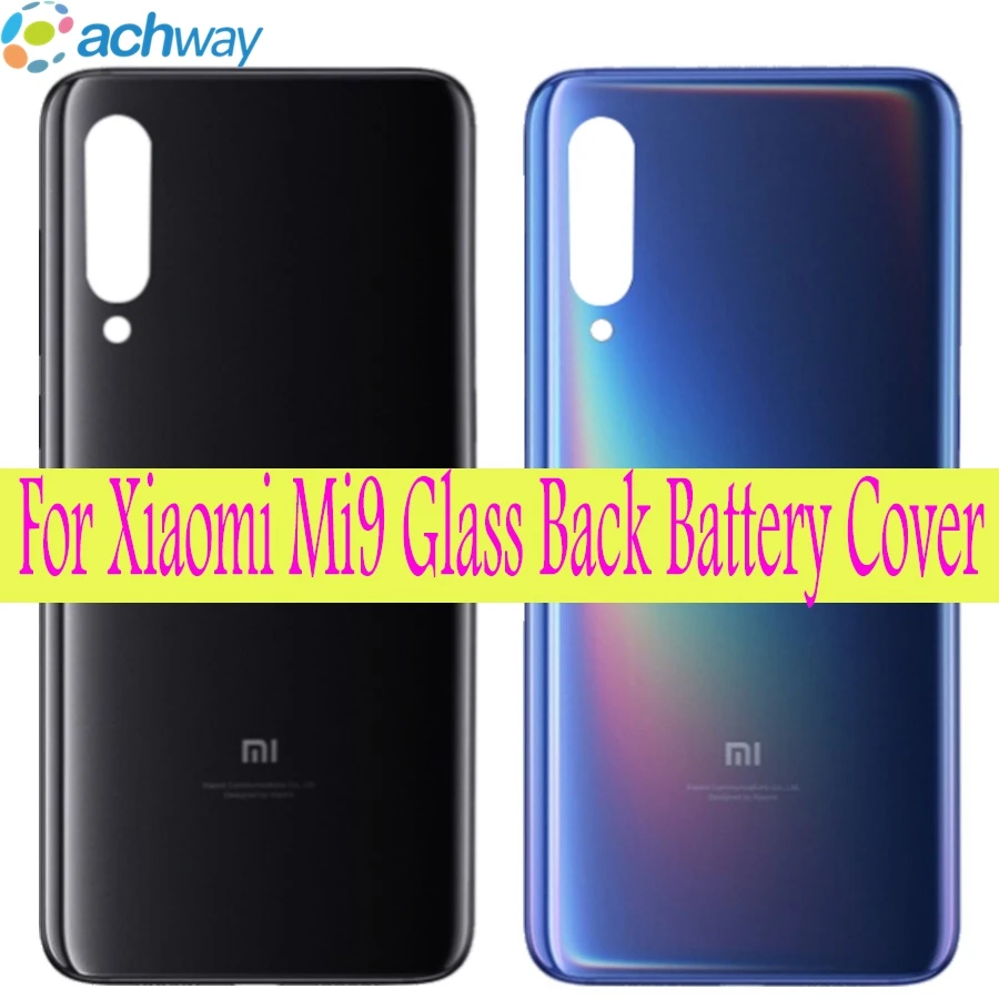 Для Xiaomi mi 9 Задняя крышка батареи стеклянная панель Корпус Крышка Xiaomi mi 9 mi 9 стеклянная задняя крышка корпус батареи чехол Замена