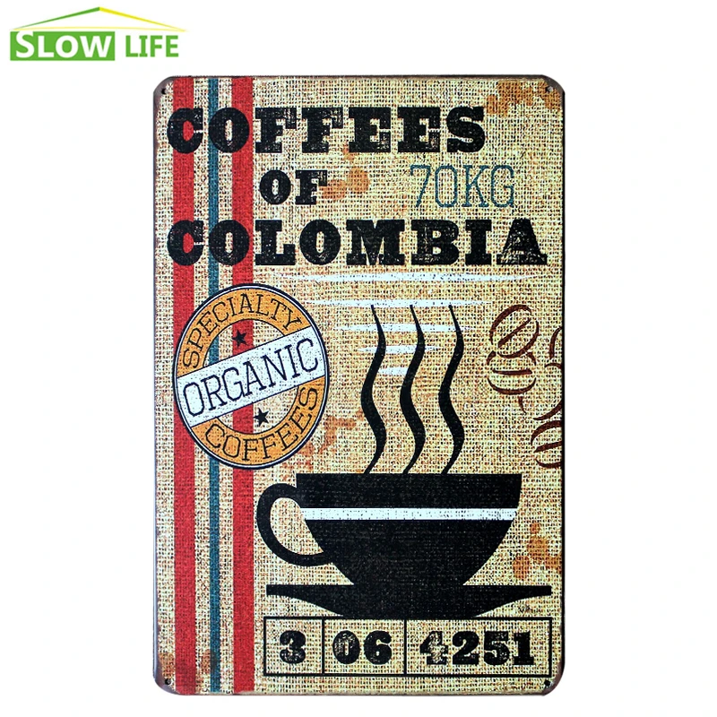 

Colombia Coffees Metal Tin Sign Bar/Cafe/Hotel Wall Decor Metal Sign Vintage Home Decor Metal Plaque Retro Painting Art Poster