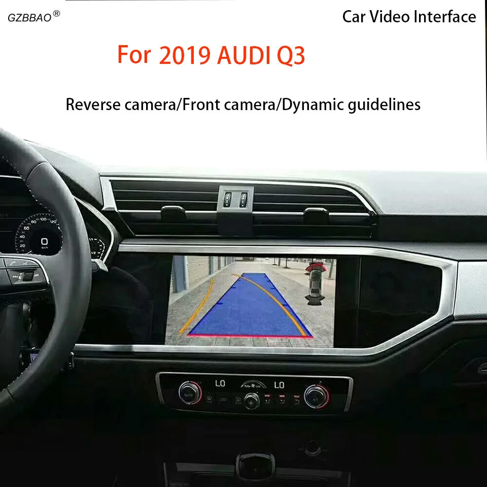 

Plug and Play Connecting Rear/Front View Car Interface Reverse Camera Solution for 2019 New AUDI Q3 OEM Infotainment