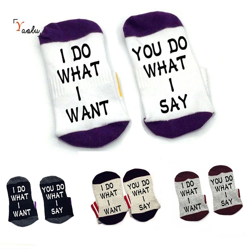 I Do What I Want You Do What I Say sock cotton unisex Sock Slippers