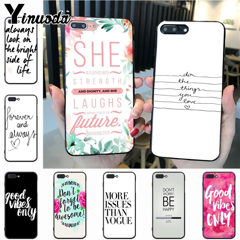 

Yinuoda Proverb Phrase Motto Good Vibes Classic image paintings mobile for iPhone 7plus X XS XR XS MAX 6 6S 7 8 8Plus 5 case