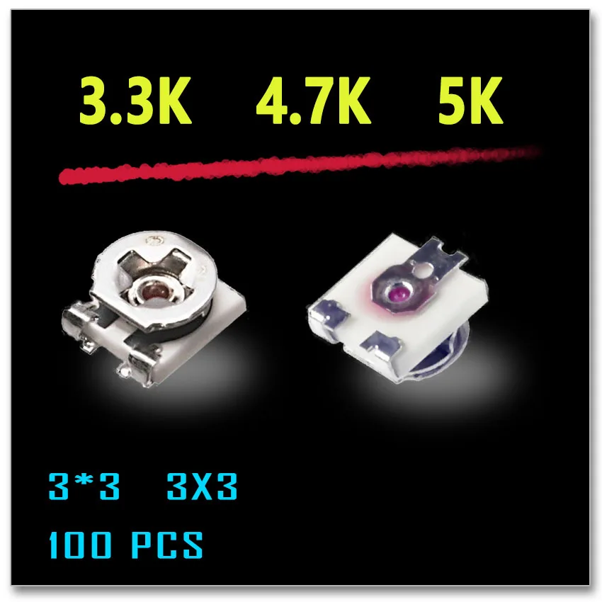 

EVM3ESX50BY3 3.3K EVM3ESX50BQ3 4.7K EVM3ESX50B53 5K 100PCS 3X3 3*3 SMD trimmer potentiometer 3K3 3.3KOHM 4.7kohm 4K7 5KOHM