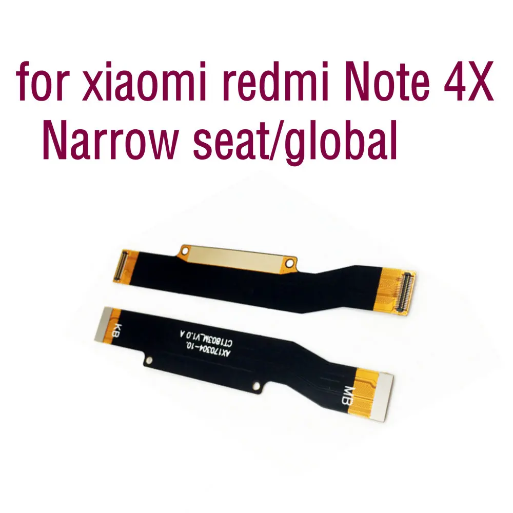 

Motherboard Logic mainboard connect Flex Cable High quality Replacement Parts for xiaomi redmi note 4x global Narrow seat