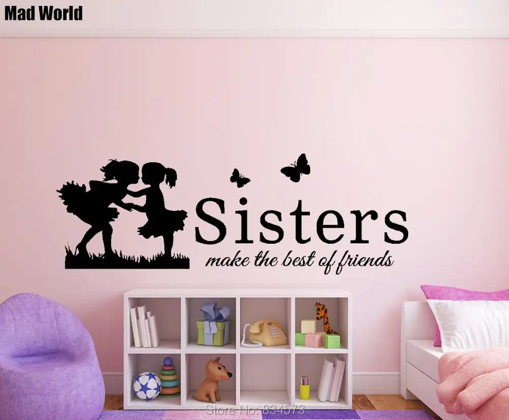 Mad World Sisters make the best of friends Wall Art Stickers Wall Decal