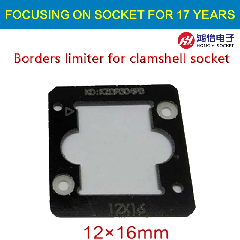 

1 PCS eMMC/eMCP test Socket borders limiter frame guider size 12x16mm , for pogo pin clamshell structure